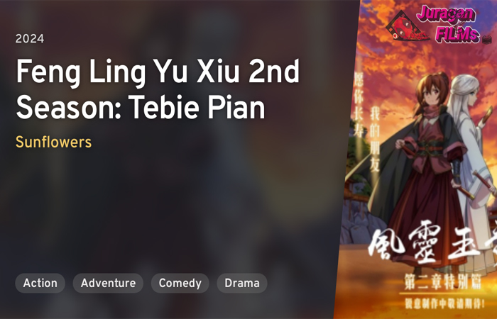 Feng Ling Yu Xiu 2nd Season Tebie Pian Tayang Agustus 2024