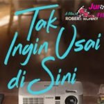 Tak Ingin Usai Disini Film Cinta yang Penuh Emosi