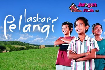 Laskar Pelangi: Film Keterbatasan Tak Mampu Pasung Impian