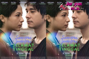 Sampai Jumpa Selamat Tinggal Tayang di Surabaya