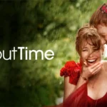 About Time: Film Romantis Terbaik yang Menggugah Hati